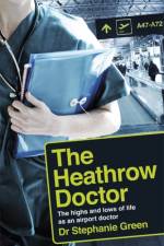The Heathrow Doctor af Dr Dr Stephanie Green