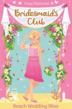 Bridesmaids Club: Beach Wedding Bliss af Posy Diamond