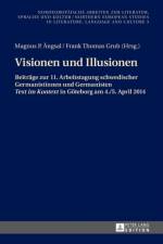 Visionen und Illusionen