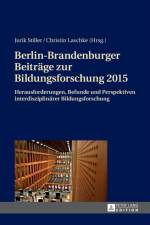 Berlin-Brandenburger Beitraege zur Bildungsforschung 2015