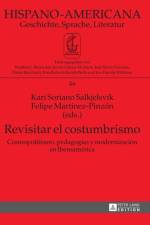 Revisitar El Costumbrismo