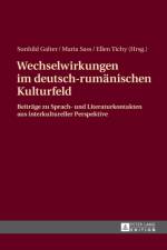 Wechselwirkungen im deutsch-rumaenischen Kulturfeld