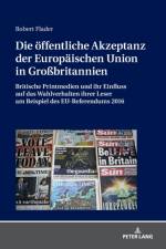 Die oeffentliche Akzeptanz der Europaeischen Union in Großbritannien af Robert Flader