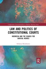 Law and Politics of Constitutional Courts af Stefanus Hendrianto