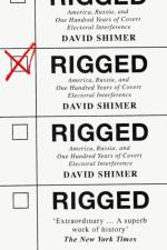 Rigged af David Shimer