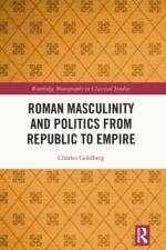 Roman Masculinity and Politics from Republic to Empire af Charles Goldberg