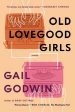 Old Lovegood Girls af Gail Godwin