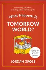 What Happens in Tomorrow World? af Jordan Gross