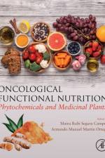 Oncological Functional Nutrition af Armando Manuel Martin (Universidad Autonoma de Yucatan