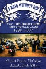 A Road Without End, The Jus Brothers Motorcycle Club, 1990 - 2007 af Mike McCusker