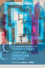 The Cambridge Companion to Twenty-First Century American Fiction