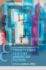 The Cambridge Companion to Twenty-First Century American Fiction
