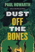 Dust Off the Bones af Paul Howarth