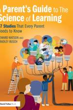A Parent’s Guide to The Science of Learning af Edward Watson