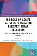 The Role of Social Partners in Managing Europe’s Great Recession