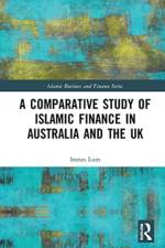 A Comparative Study of Islamic Finance in Australia and the UK af Imran Lum