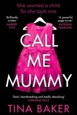 Call Me Mummy af Tina Baker