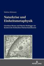 Naturkrise und Einheitsmetaphysik af Mathias Behmann