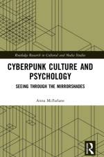 Cyberpunk Culture and Psychology af Anna (University of Glasgow McFarlane