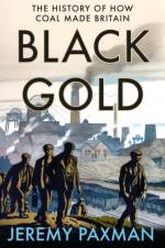 Black Gold af Jeremy Paxman