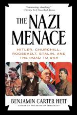 The Nazi Menace af Benjamin Carter Hett