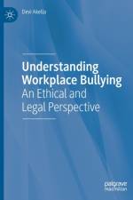 Understanding Workplace Bullying af Devi Akella