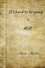 It's hard to be young 1 af Maria Merlot