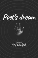 Poet's dream af Atif Shahjad
