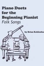 Piano Duets for the Beginning Pianist af Brian Kehlenbach