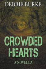 Crowded Hearts - A Novella af Burke Debbie Burke