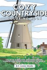 Cozy Countryside Coloring Book af B C Lester Books