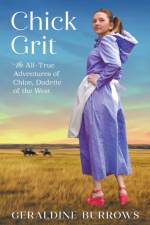 Chick Grit af Geraldine Burrows