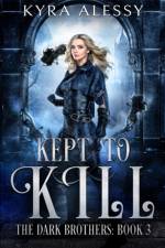 Kept to Kill af Kyra Alessy