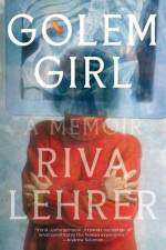 Golem Girl af Riva Lehrer