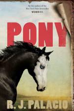 Pony af R. J. Palacio