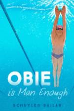 Obie Is Man Enough af Schuyler Bailar