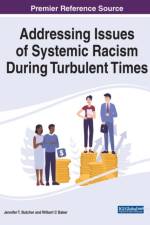 Addressing Issues of Systemic Racism During Turbulent Times
