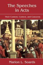 The Speeches in Acts af Marion L. Soards