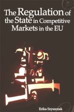 The Regulation of the State in Competitive Markets in the EU af Professor Erika Szyszczak