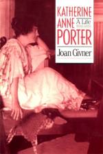 Katherine Anne Porter af Joan Givner
