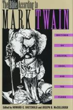 The Bible According to Mark Twain af Mark Twain
