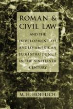 Roman and Civil Law and the Development of Anglo-American Jurisprudence in the Nineteenth Century af M. H. Hoeflich