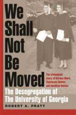 We Shall Not Be Moved af Robert A. Pratt