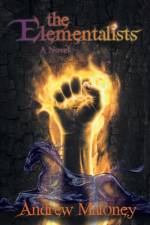 Elementalists af Andrew Maloney