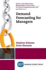 Demand Forecasting for Managers af Stephan Kolassa