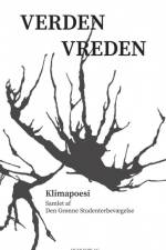 VERDEN VREDEN af Den Grønne Studenterbevægelse .