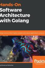Hands-On Software Architecture with Golang af Jyotiswarup Raiturkar