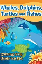 Whales, Dolphins, Turtles and Fishes af Jupiter Kids