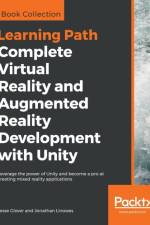 Complete Virtual Reality and Augmented Reality Development with Unity af Jesse Glover