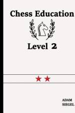 Chess Education Level 2 af Adam Siegel